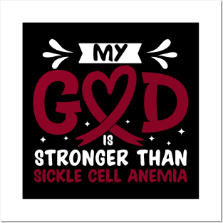 My God Is Stronger Than Sickle Cell Sickle Cell Awareness Posters and Art